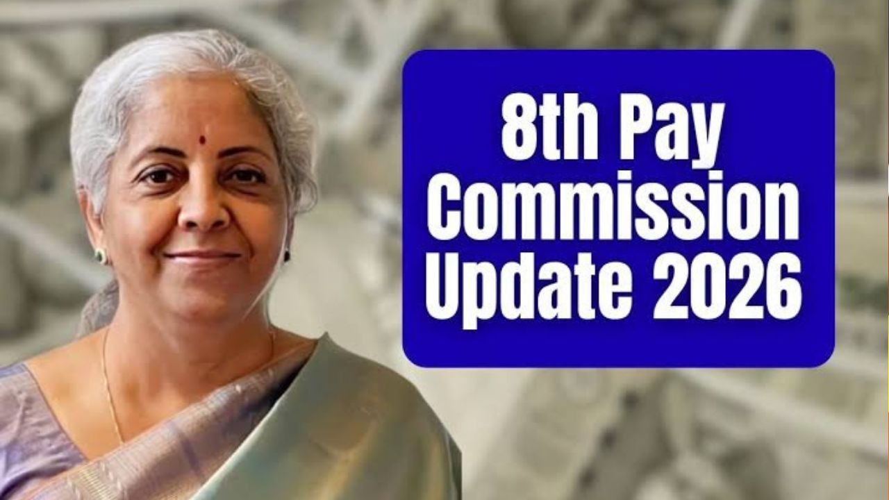 8th Pay Commission Update 2026