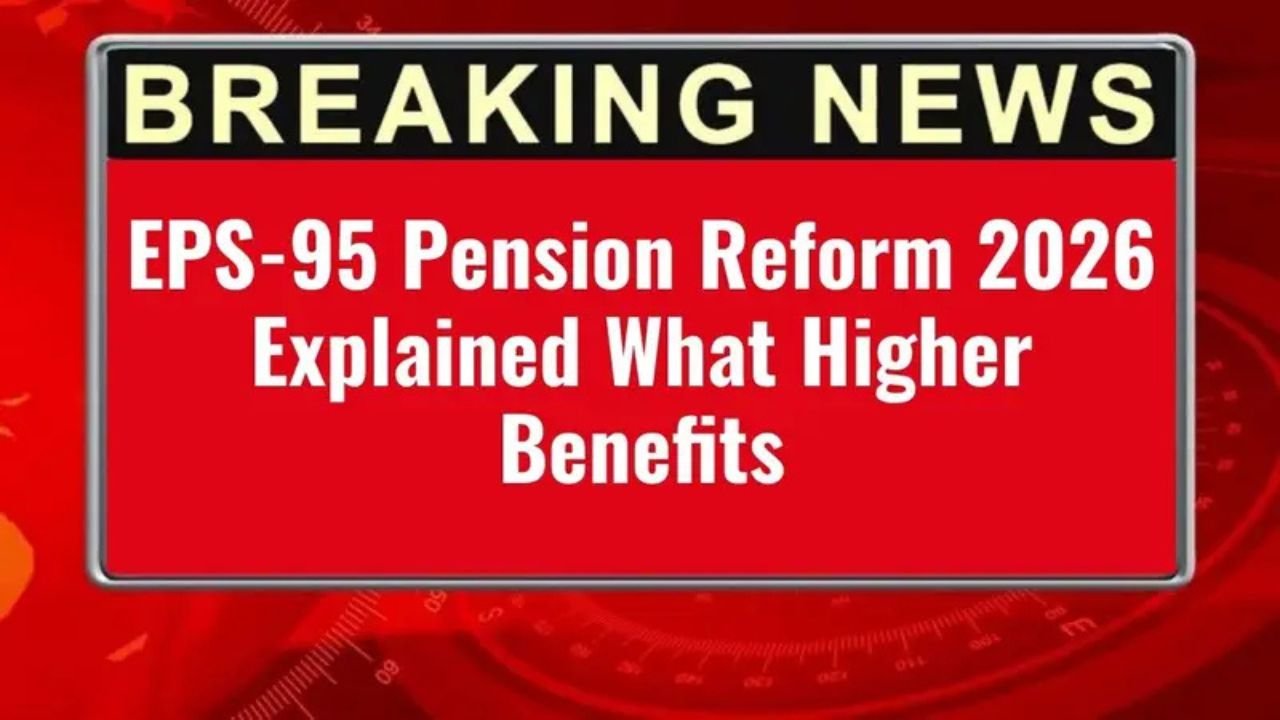 EPS-95 Pension Reform 2026 Explained